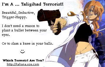 I'm A Taligihad Terrorist!